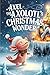 Axel the Axolotl’s Christmas Wonder by Raven Pekman