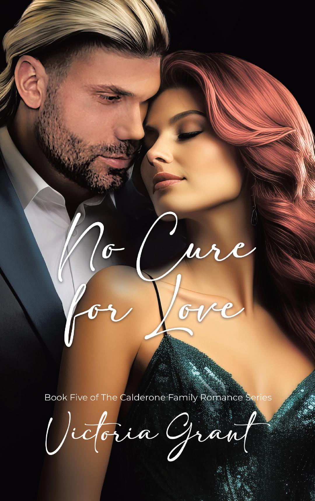 No Cure for Love (Calderone Family Romance #5)