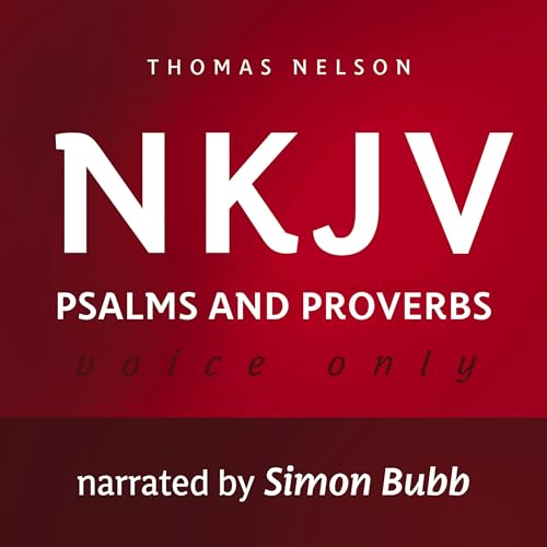 Voice Only Audio Bible - New King James Version, NKJV: Psalms and Proverbs: Holy Bible, New King James Version (Audio CD)