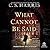 What Cannot Be Said by C. S. Harris