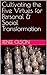 Cultivating the Five Virtues for Personal & Social Transformation (Hecate's Virtues - A Journey of Self Discovery & Self Development Book 1)