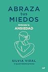 Abraza tus miedos...