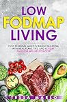 Low FODMAP Living...