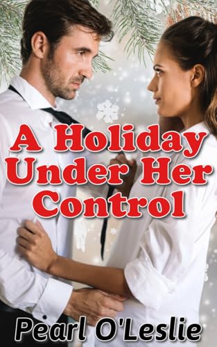 A Holiday Under Her Control (Kindle Edition)