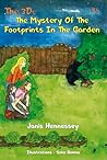 The Mystery Of The Footprints In The Garden by Janis Hennessey