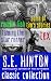 S.E. Hinton Classic Collection