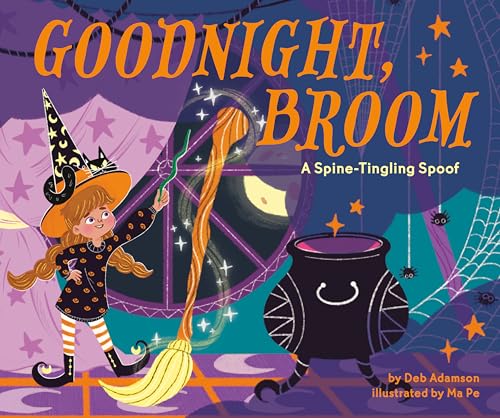 Goodnight, Broom: A Spine-Tingling Spoof (Board Book)