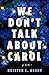 We Don't Talk About Carol