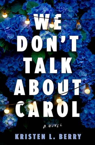 We Don't Talk About Carol (Hardcover)