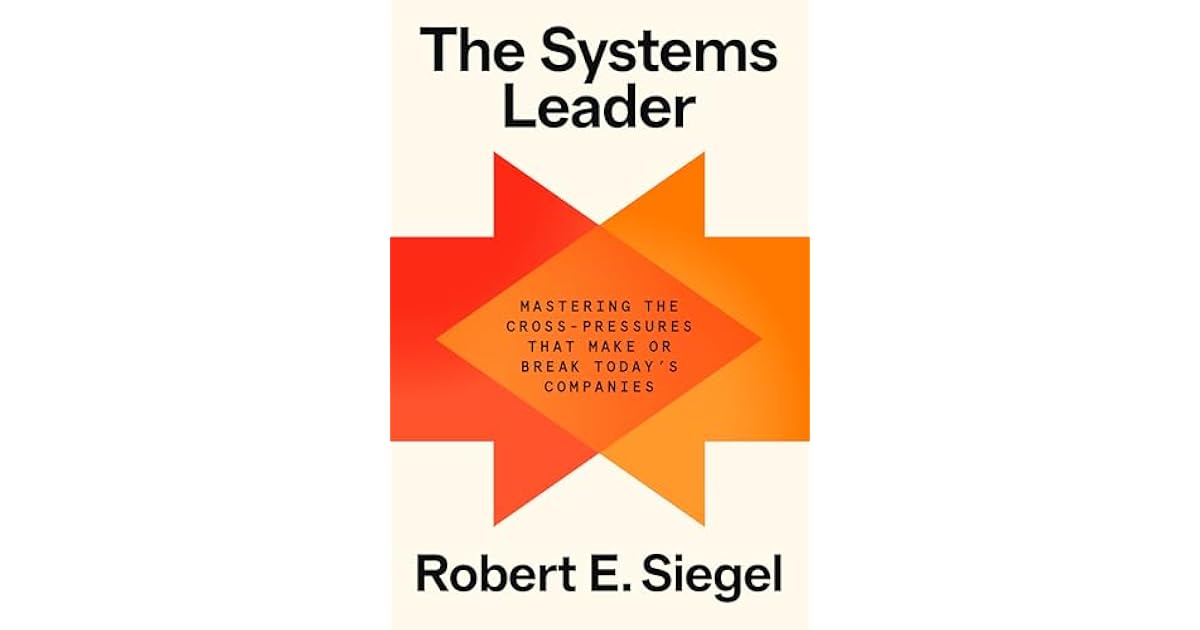 Book giveaway for The Systems Leader: Mastering the Cross-Pressures ...