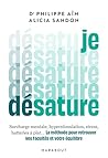 Je désature: La m...