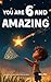 You Are 6 And Amazing! Insp...