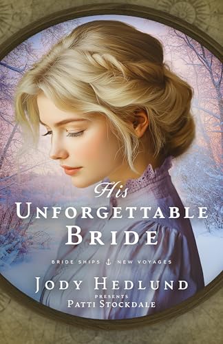His Unforgettable Bride (Bride Ships: New Voyages #4)