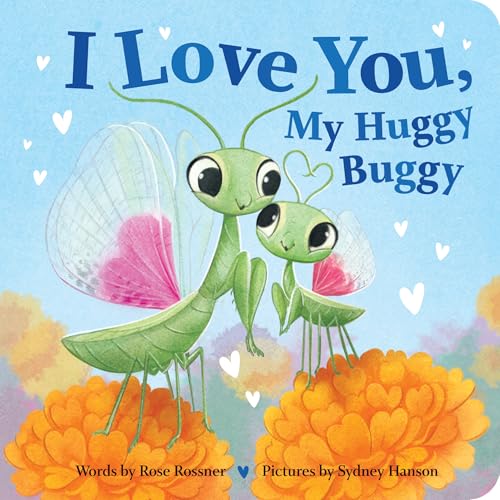 I Love You, My Huggy Buggy: A Sweet and Funny Bug Board Book for Your Little Caterpillar! (Punderland)