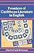 Frontiers of Caribbean Literature in English