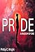PRIDE: A Kingdom of One