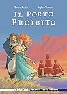 Il Porto Proibito by Teresa Radice