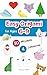 Easy Origami for Ages 6-9: 30 Simple Models and 4 Step-by-Step Lessons for Beginners, Perfect Craft Activity for Kid
