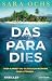 Das Paradies - Hier Kannst du Glücklich Werden. Oder Sterben...