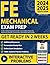 Fe Mechanical Exam Prep: The Most Updated Study Guide with 1500+ Practice Problems, Step-by-Step Solutions, Diagrams, and a Comprehensive Study Plan. Includes Tips to Solve Problems Faster