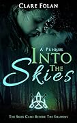 Into The Skies: A Prequel