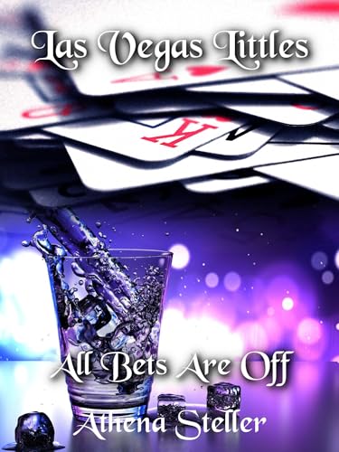 All Bets Are Off (Las Vegas Littles, #2)