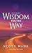 Proverbs: Wisdom for the Way
