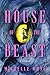 House of the Beast: A Novel