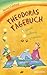 Theodoras Tagebuch by Penny Culliford