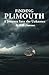 Finding Plimouth: A Journey Into the Unknown (Founding of America Series)