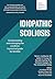 Idiopathic Scoliosis by Tenner J. Guillaume