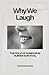 Why We Laugh: The Role of H...