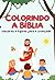 COLORINDO A BÍBLIA: HISTÓRI...
