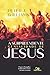 A surpreendente genialidade de Jesus: O que os Evangelhos revelam sobre o maior de todos os mestres (Portuguese Edition)