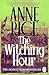 The Witching Hour (Lives of the Mayfair Witches, #1)