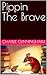 Pippin The Brave by Charlie Cunningham