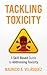 Tackling Toxicity: A Skill-Based Guide to Addressing Toxicity