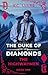 The Duke of Diamonds by V. C. Lluxe
