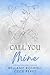 Call You Mine: A Servite Academy Standalone Romance (Servite Academy Series)
