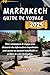 MARRAKECH GUIDE DE VOYAGE 2...