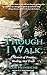 Though I Walk: A Memoir of ...