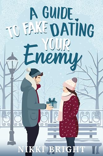 A Guide to Fake Dating Your Enemy (The Warners, #1)