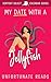 My Date With a Jellyfish (The Sentient Object Holiday Series)