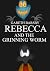 Rebecca and the Grinning Worm