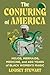 The Conjuring of America by Lindsey Stewart