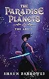 The Paradise Planets: The Abyss