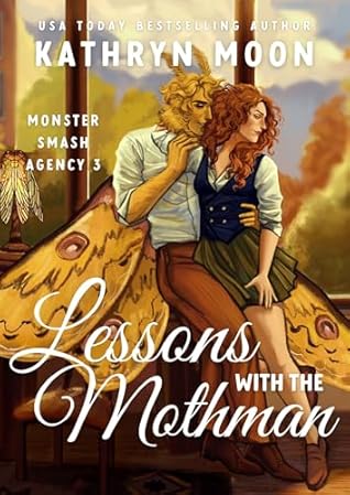 Lessons with the Mothman (Monster Smash Agency, #3)