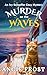 Murder on the Waves: A Comp...