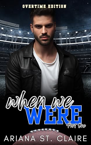 When We Were (Overtime Football #3)