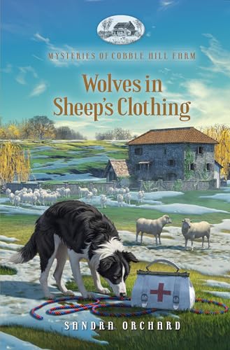 Wolves in Sheep's Clothing (Mysteries of Cobble Hill Farm Book 9)